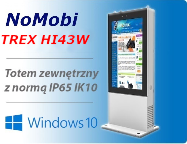 NoMobi Trex Hi43W cale Windows 10 totem zewntrzny, ip65 system grzewczy