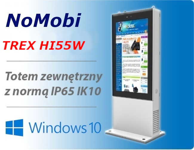 NoMobi Trex Hi55W cale Windows 10 totem zewntrzny, ip65 system grzewczy