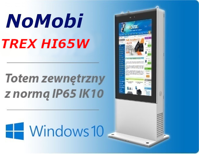 NoMobi Trex Hi65W cale Windows 10 totem zewntrzny, ip65 system grzewczy